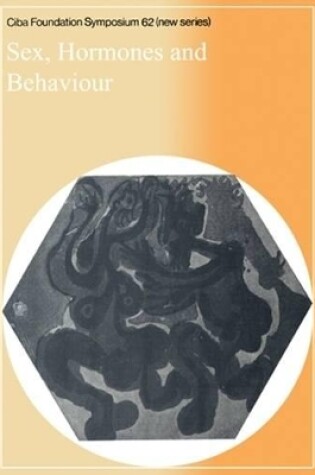 Cover of Ciba Foundation Symposium 62 – Sex, Hormones and Behaviour