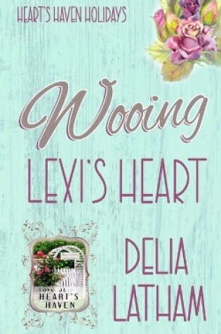 Cover of Wooing Lexi's Heart