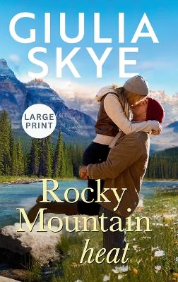 Cover of Rocky Mountain Heat (Large Print Hardback)