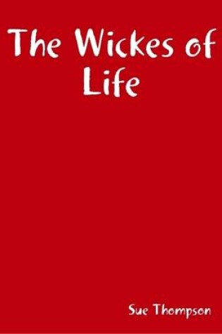 Cover of The Wickes of Life