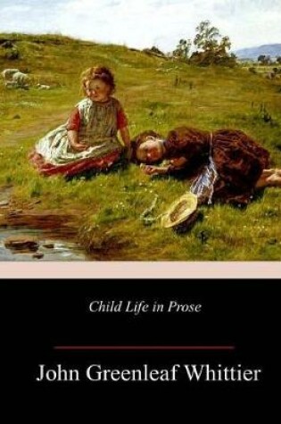 Cover of Child Life in Prose