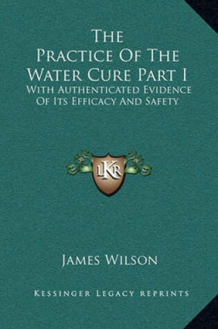 Cover of The Practice of the Water Cure Part I