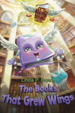 Cover of The Books That Grew Wings