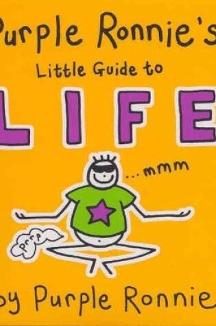 Cover of Purple Ronnie's Little Guide to Life