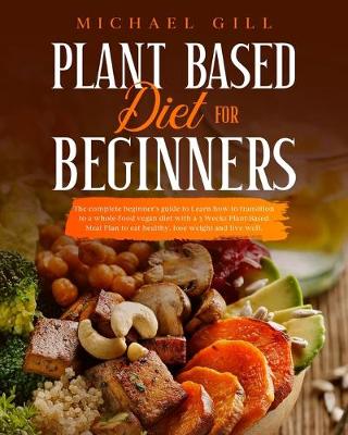 Book cover for Plant Based Diet For Beginners