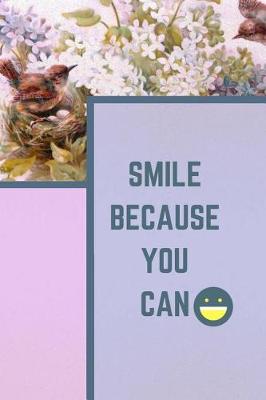 Book cover for SMILE BECAUSE YOU CAN Journal