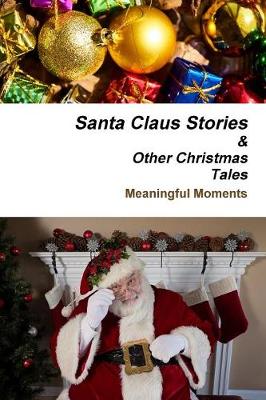 Book cover for Santa Claus Stories And Other Christmas Tales