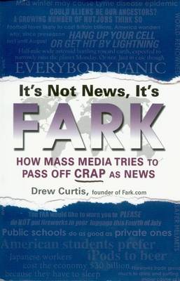 Book cover for It's Not News, It's Fark