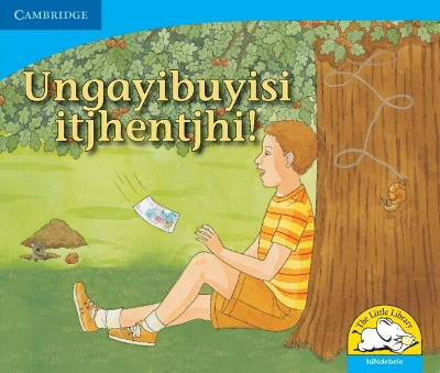 Cover of Ungayibuyisi itjhentjhi! (IsiNdebele)