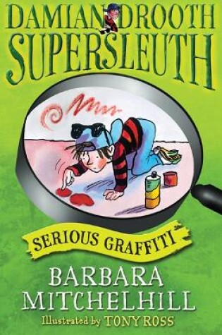 Cover of Damian Drooth, Supersleuth: Serious Graffiti