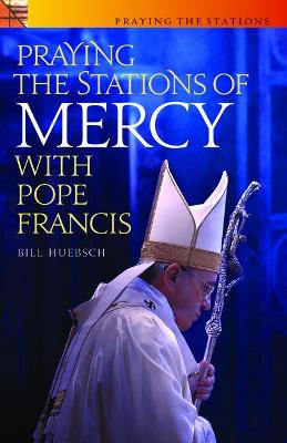 Book cover for Praying the Stations of Mercy with Pope Francis