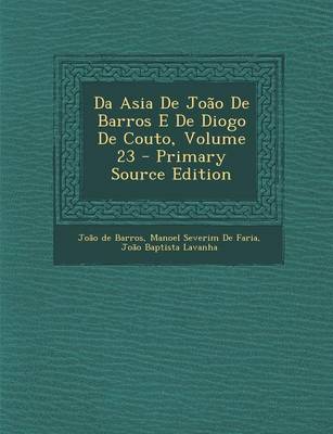 Book cover for Da Asia de Joao de Barros E de Diogo de Couto, Volume 23