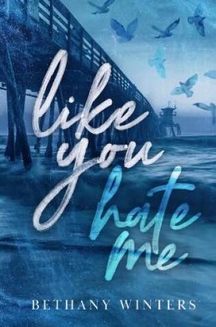 Cover of Like You Hate Me (Alternate Cover Edition)