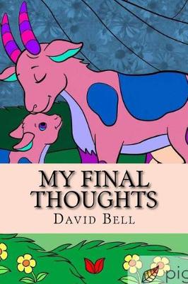 Book cover for My Final Thoughts