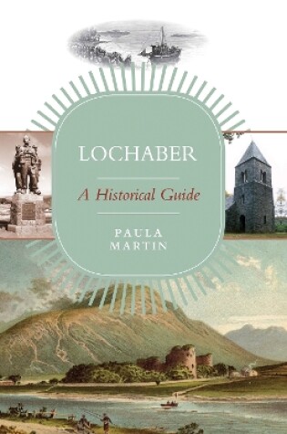 Cover of Lochaber: A Historical Guide
