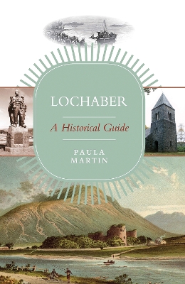 Book cover for Lochaber: A Historical Guide