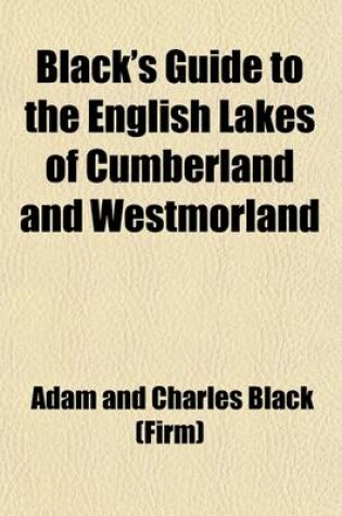 Cover of Black's Guide to the English Lakes of Cumberland and Westmorland