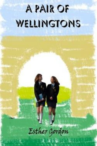 Cover of A Pair of Wellingtons