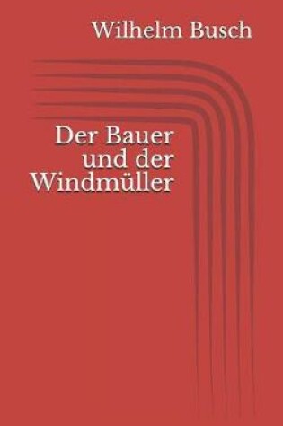 Cover of Der Bauer und der Windmüller