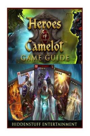 Cover of Heroes of Camelot Game Guide