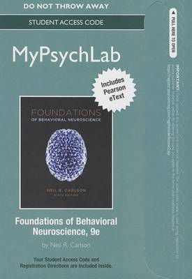 Book cover for NEW MyLab Psychology with Pearson eText -- Standalone Access Card -- for Foundations of Behavioral Neuroscience