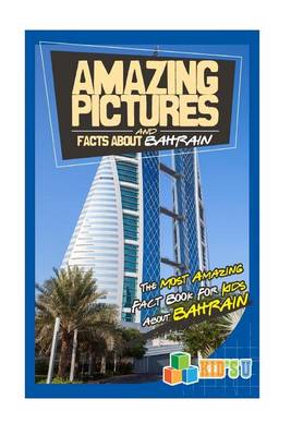 Book cover for Amazing Pictures and Facts about Bahrain