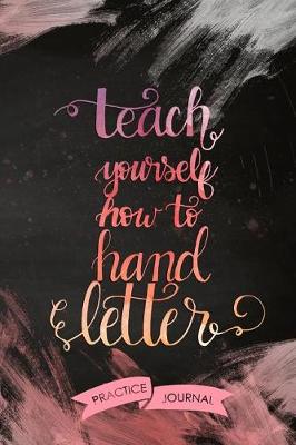 Book cover for Teach Yourself How To Hand Letter