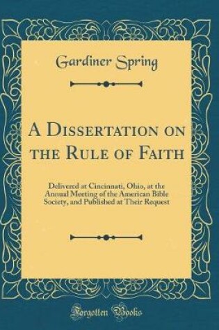 Cover of A Dissertation on the Rule of Faith