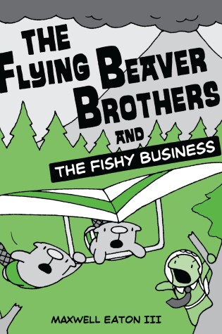 Cover of The Flying Beaver Brothers and the Fishy Business