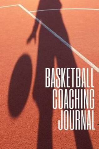 Cover of Basketball Coaching Journal