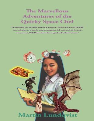 Book cover for The Marvellous Adventures of the Quirky Space Chef