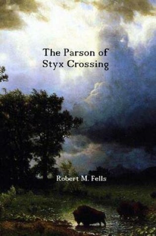 Cover of The Parson of Styx Crossing