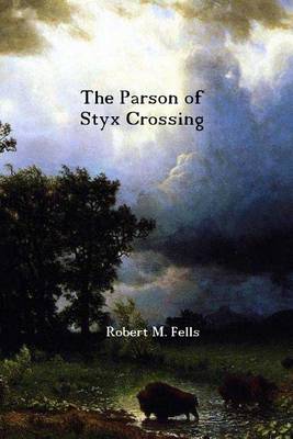 Book cover for The Parson of Styx Crossing