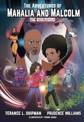 Book cover for The Adventures of Mahalia and Malcolm The Robinsons