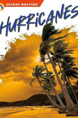 Cover of Severe Weather: Hurricanes