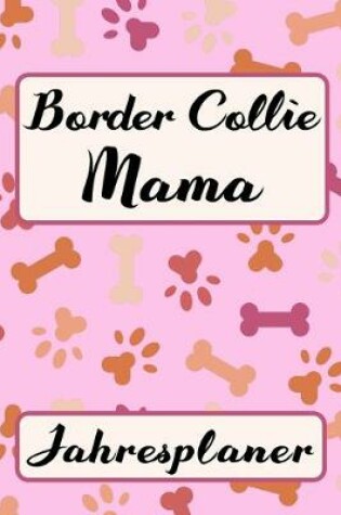 Cover of BORDER COLLIE MAMA Jahresplaner