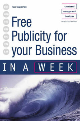 Cover of Free Publicity for Your Business in a Week