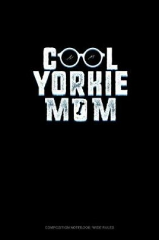 Cover of Cool Yorkie Mom