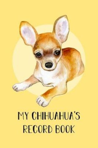 Cover of My Chihuahua's Record Book