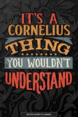 Book cover for It's A Cornelius Thing You Wouldn't Understand