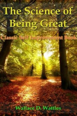 Cover of The Science of Being Great - Classic Self Improvement Book