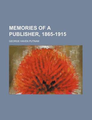 Book cover for Memories of a Publisher, 1865-1915