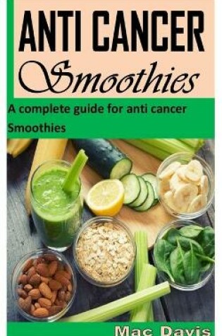 Cover of Anti Cancer Smoothies