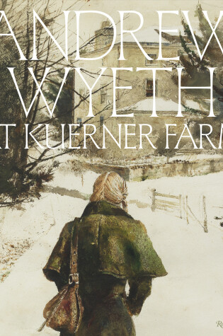 Cover of Andrew Wyeth at Kuerner Farm