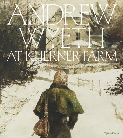 Book cover for Andrew Wyeth at Kuerner Farm