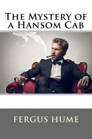 Cover of The Mystery of a Hansom Cab