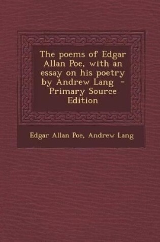 Cover of The Poems of Edgar Allan Poe, with an Essay on His Poetry by Andrew Lang