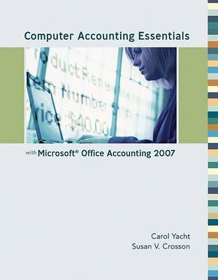 Book cover for Computer Accounting Essentials with Microsoft Office Accounting 2007