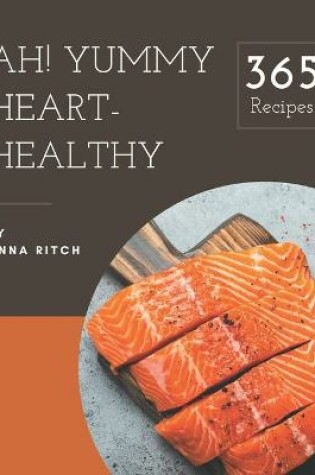 Cover of Ah! 365 Yummy Heart-Healthy Recipes