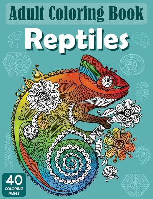 Cover of Adult Coloring Book Reptiles